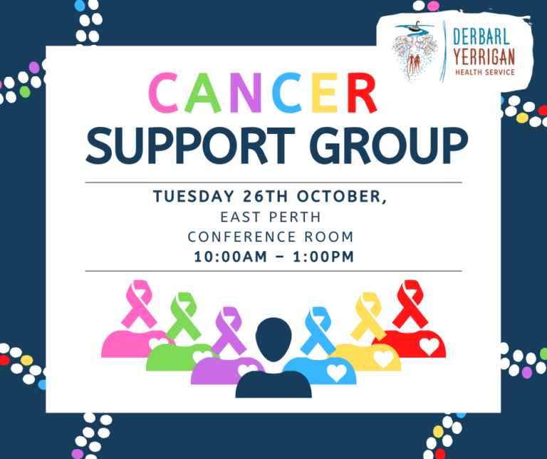 Cancer Support Group session • Derbarl Yerrigan • Aboriginal Medical