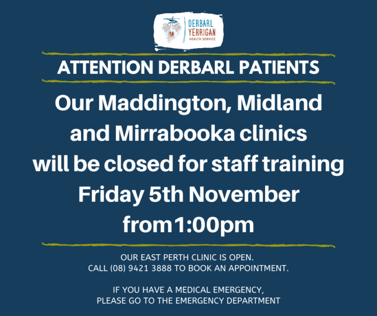 Maddington, Midland and Mirrabooka Clinic Closure Friday 5th November